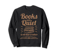 Book Lover Mom Novel Reader School Sweatshirt - Novelty Apparel Unisex - T-Shirt, Sweatshirt, Hoodie