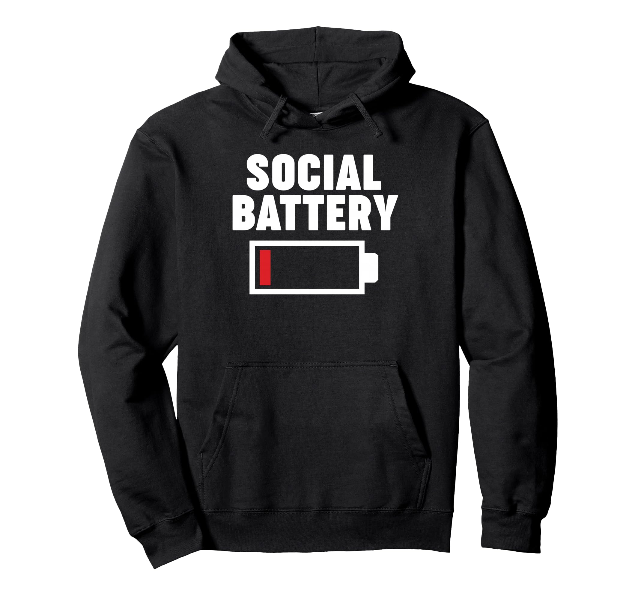Low Energy Social Battery Hoodie - Novelty Apparel Unisex - T-Shirt, Sweatshirt, Hoodie