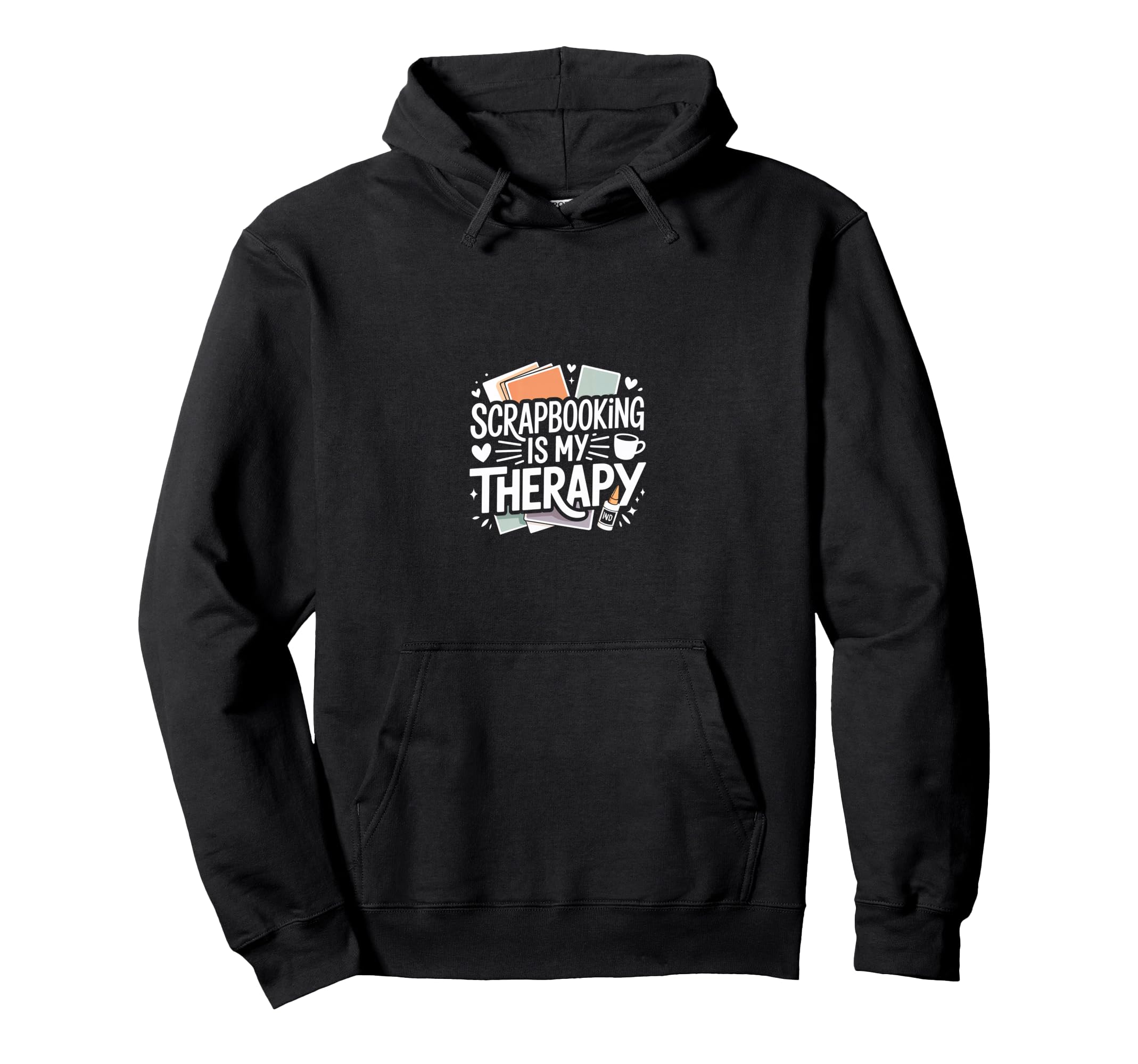 Scrapbooking Is My Therapy Self Care Hoodie - Unique Graphic Men Women - T-Shirt, Sweatshirt, Hoodie