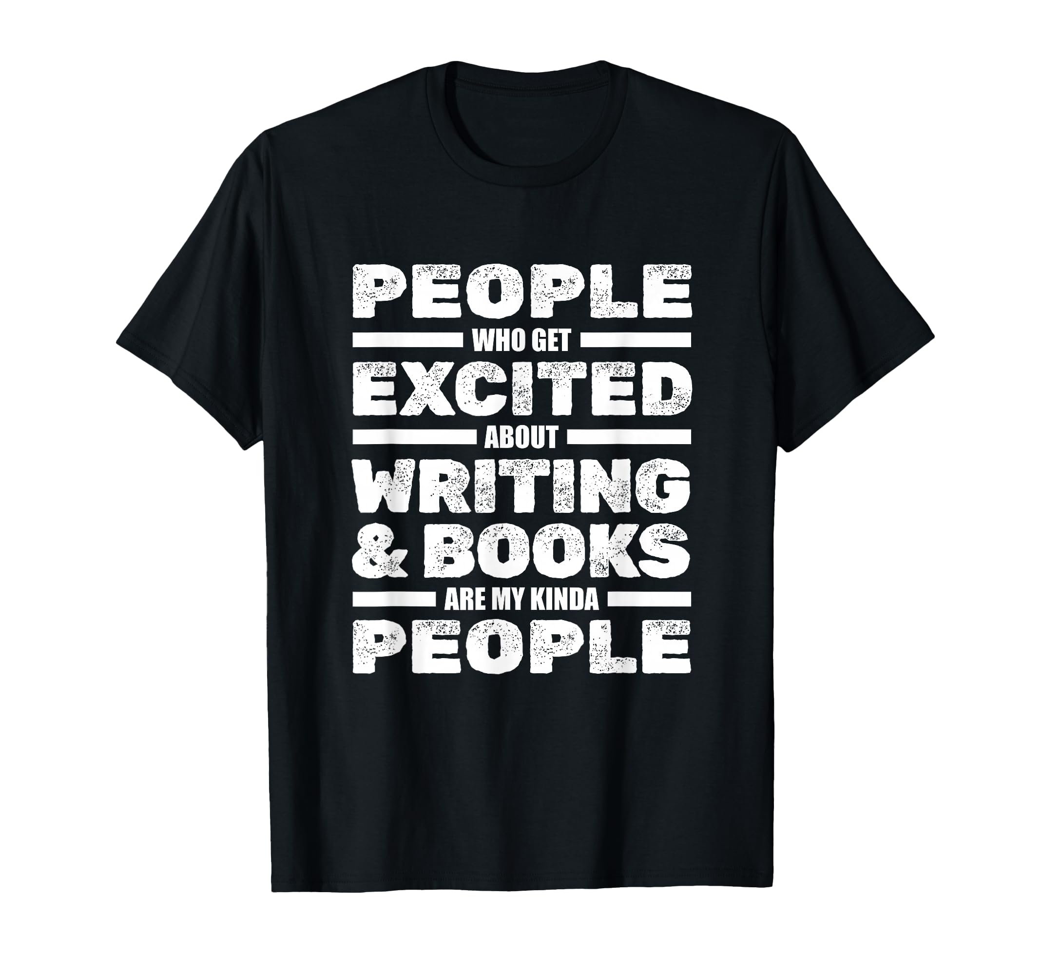Writer Author Novelist Writing Books T-Shirt - Novelty Apparel for Adults - T-Shirt, Sweatshirt, Hoodie
