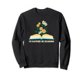 Smut Reader Funny Reading Gift Book Sweatshirt - Unique Graphic for Adults - T-Shirt, Sweatshirt, Hoodie