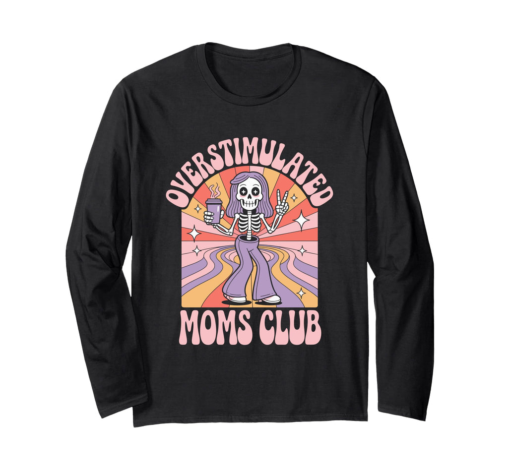 Overstimulated Moms Club Groovy Hoodie - Aesthetic Graphic Men Women - T-Shirt, Sweatshirt, Hoodie