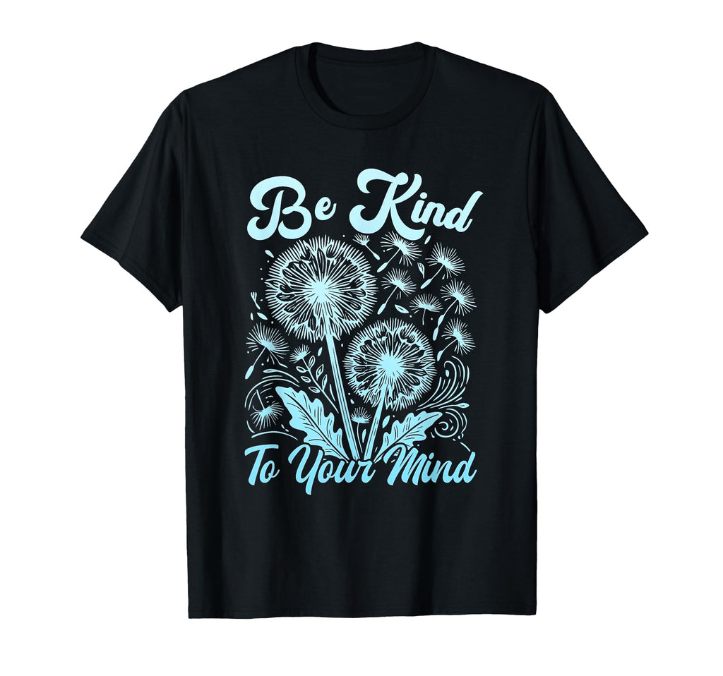 Hippie Flower Power Be Kind To Your T-Shirt - Streetwear Style for Adults - T-Shirt, Sweatshirt, Hoodie