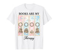 Books Are My Therapy Bookworm T-Shirt - Casual Everyday Wear Men Women - T-Shirt, Sweatshirt, Hoodie