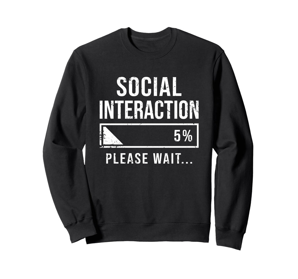 Social Battery Low Funny Introvert Sweatshirt - Graphic Print Men Women - T-Shirt, Sweatshirt, Hoodie