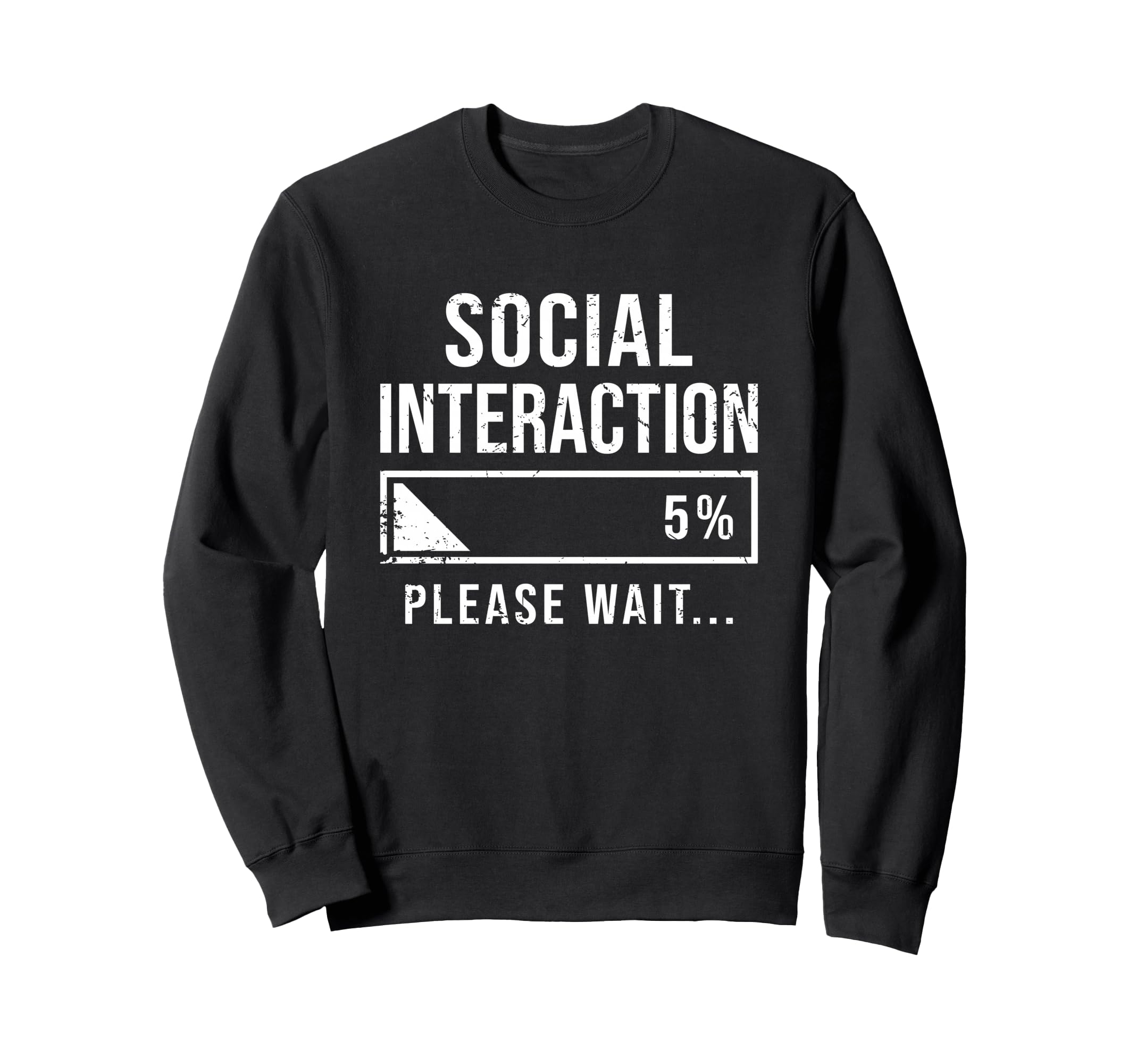 Social Battery Low Funny Introvert Sweatshirt - Graphic Print Men Women - T-Shirt, Sweatshirt, Hoodie