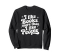 Bookworm Bookish Gift Booktrovert Sweatshirt - Trendy Graphic Men Women - T-Shirt, Sweatshirt, Hoodie