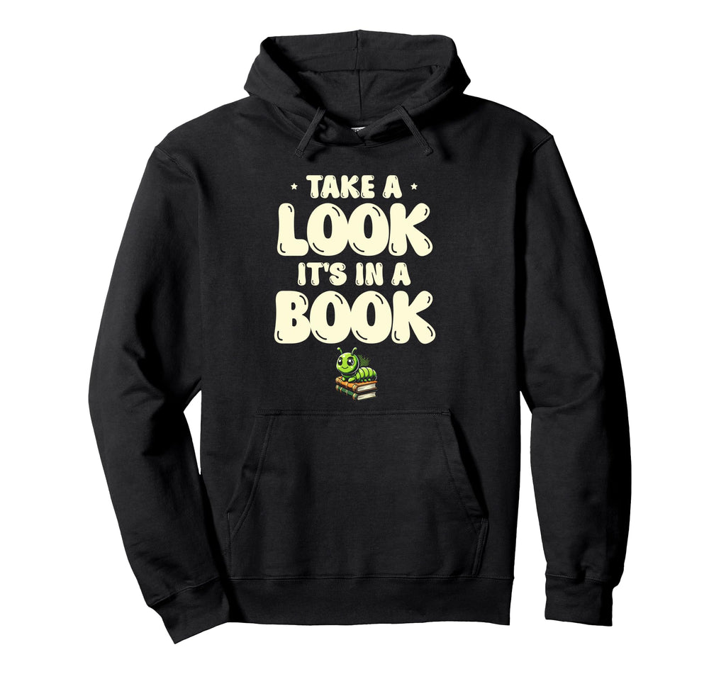 Take Its Book Library Reading Books Hoodie - Aesthetic Graphic for Adults - T-Shirt, Sweatshirt, Hoodie