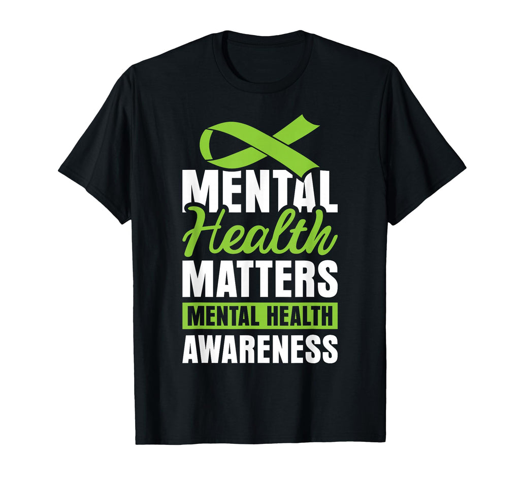 Mental Health Matters Mental Health T-Shirt - Novelty Apparel for Adults - T-Shirt, Sweatshirt, Hoodie