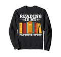 Best Reading Book Lover Literary Sweatshirt - Unique Graphic Men Women - T-Shirt, Sweatshirt, Hoodie