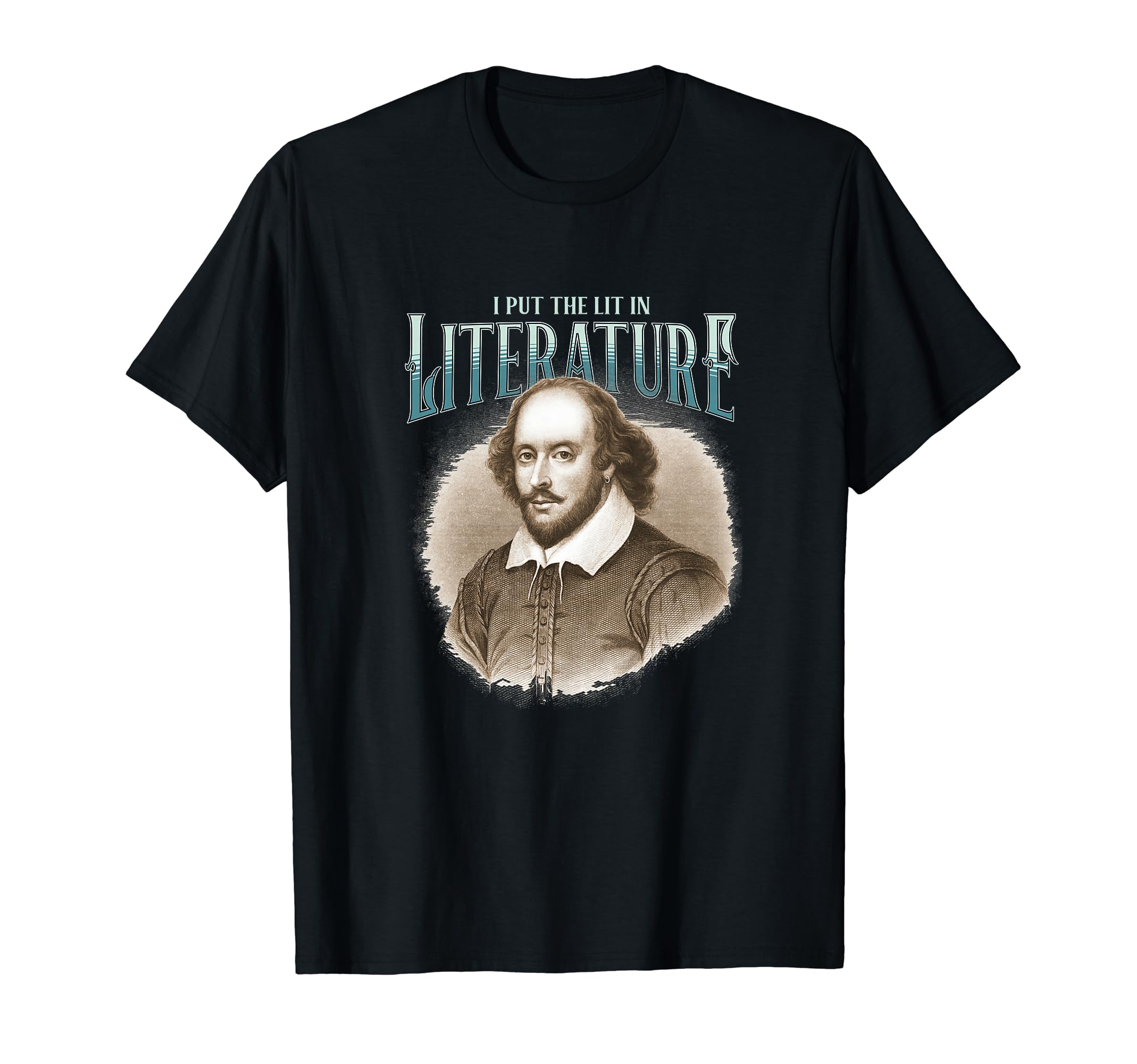 I Put Lit Literature William T-Shirt - Streetwear Style Men Women - T-Shirt, Sweatshirt, Hoodie