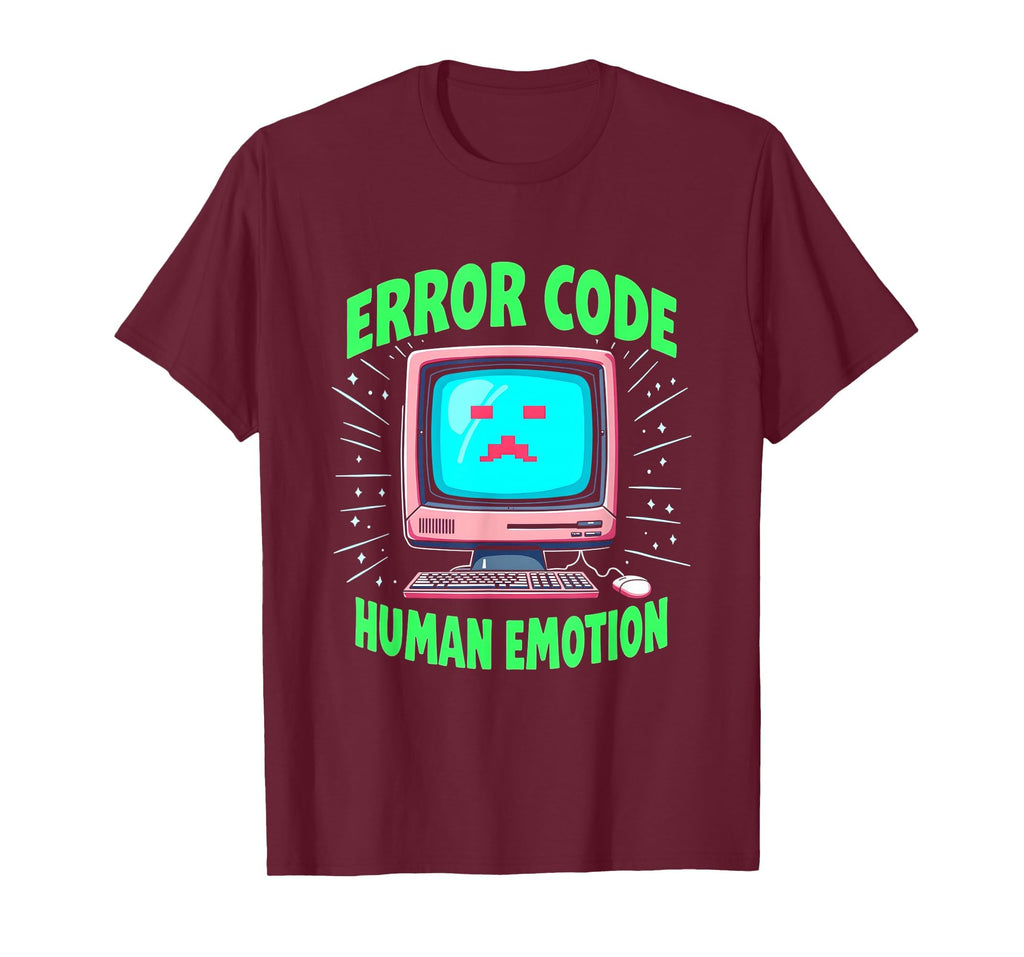 Error Code Human Emotion Tech Support T-Shirt - Trendy Graphic for Adults - T-Shirt, Sweatshirt, Hoodie