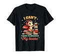 Reading Book Lover I Cant I Have To T-Shirt - Trendy Graphic Men Women - T-Shirt, Sweatshirt, Hoodie