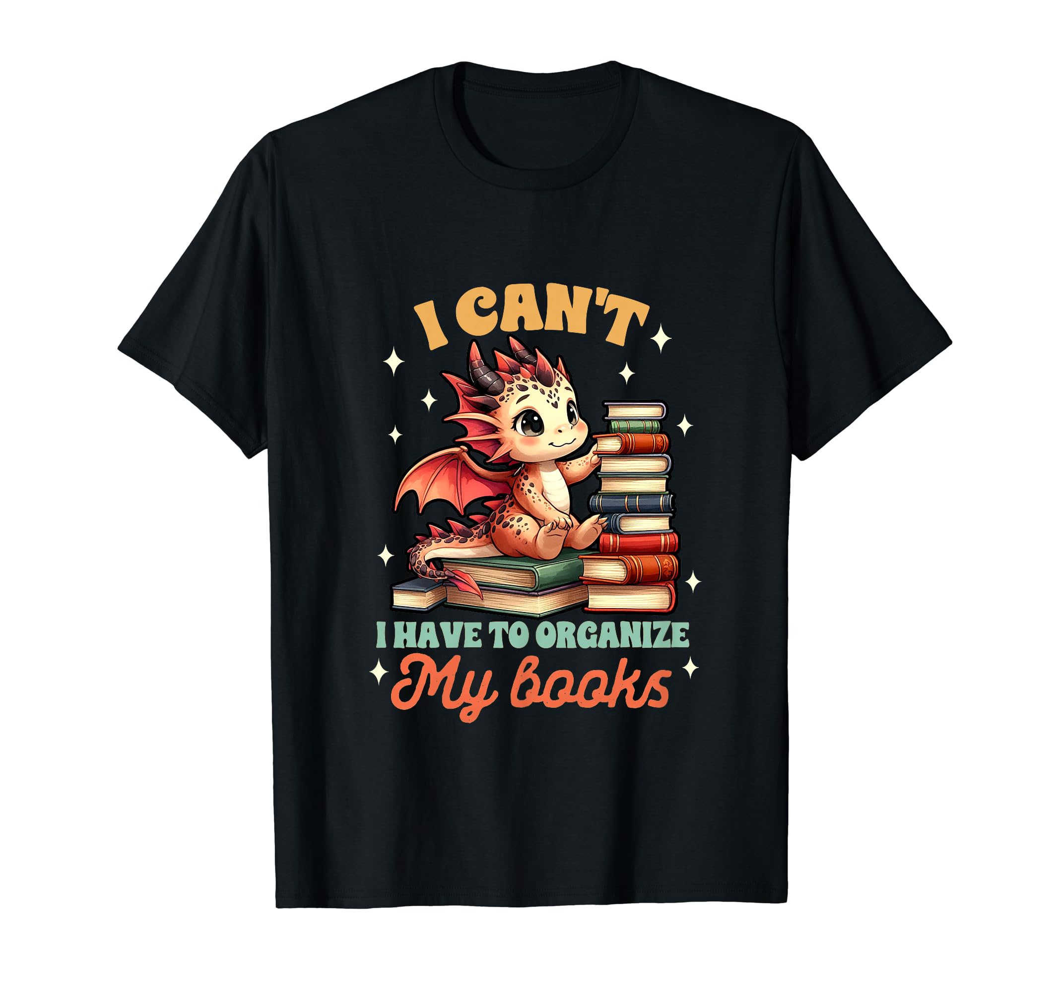 Reading Book Lover I Cant I Have To T-Shirt - Trendy Graphic Men Women - T-Shirt, Sweatshirt, Hoodie