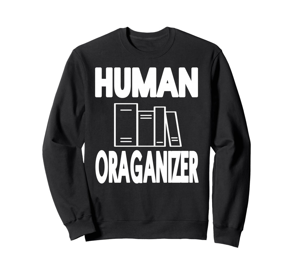 Im Human Book Organizer Shelf Sweatshirt - Aesthetic Graphic Men Women - T-Shirt, Sweatshirt, Hoodie
