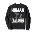 Im Human Book Organizer Shelf Sweatshirt - Aesthetic Graphic Men Women - T-Shirt, Sweatshirt, Hoodie