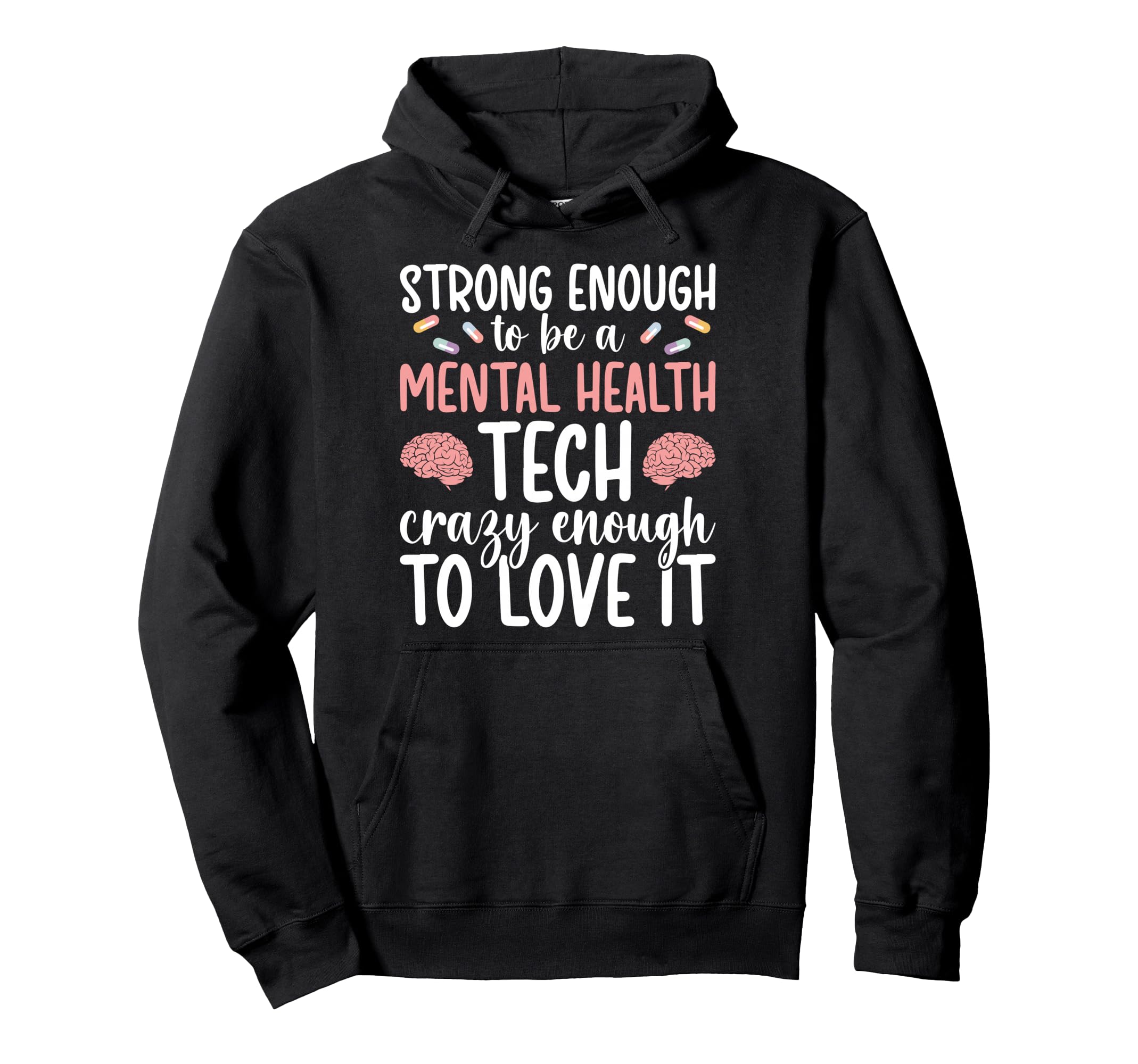 To Be Mental Health Tech Mental Health Hoodie - Trendy Graphic for Adults - T-Shirt, Sweatshirt, Hoodie
