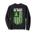 Its Okay To Not Be Okay Mental Sweatshirt - Unique Graphic Men Women - T-Shirt, Sweatshirt, Hoodie