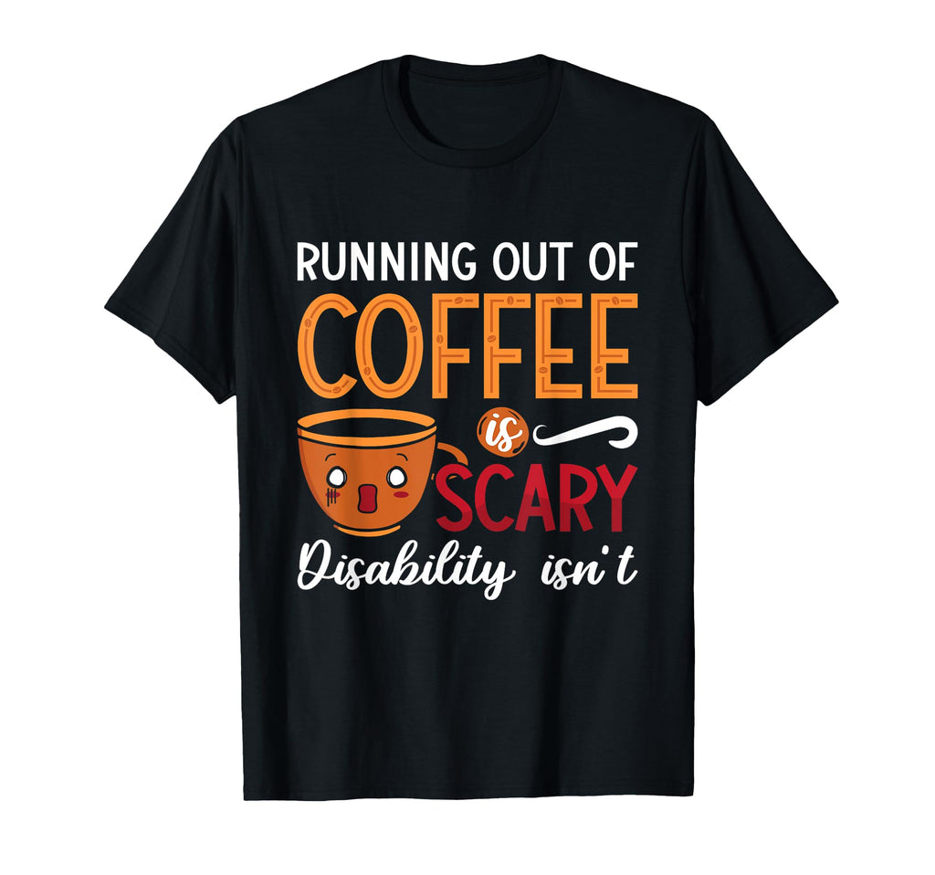 Running Out Coffee Scary Anxiety Awareness T-Shirt - Trendy Graphic Unisex - T-Shirt, Sweatshirt, Hoodie