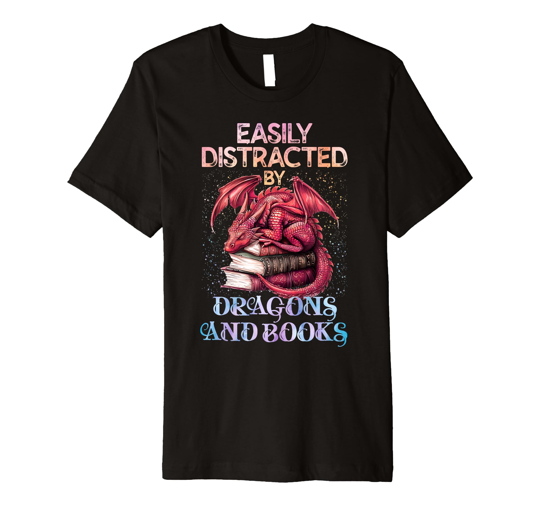 Easily Distracted Dragons And Books T-Shirt - Trendy Graphic Men Women - T-Shirt, Sweatshirt, Hoodie