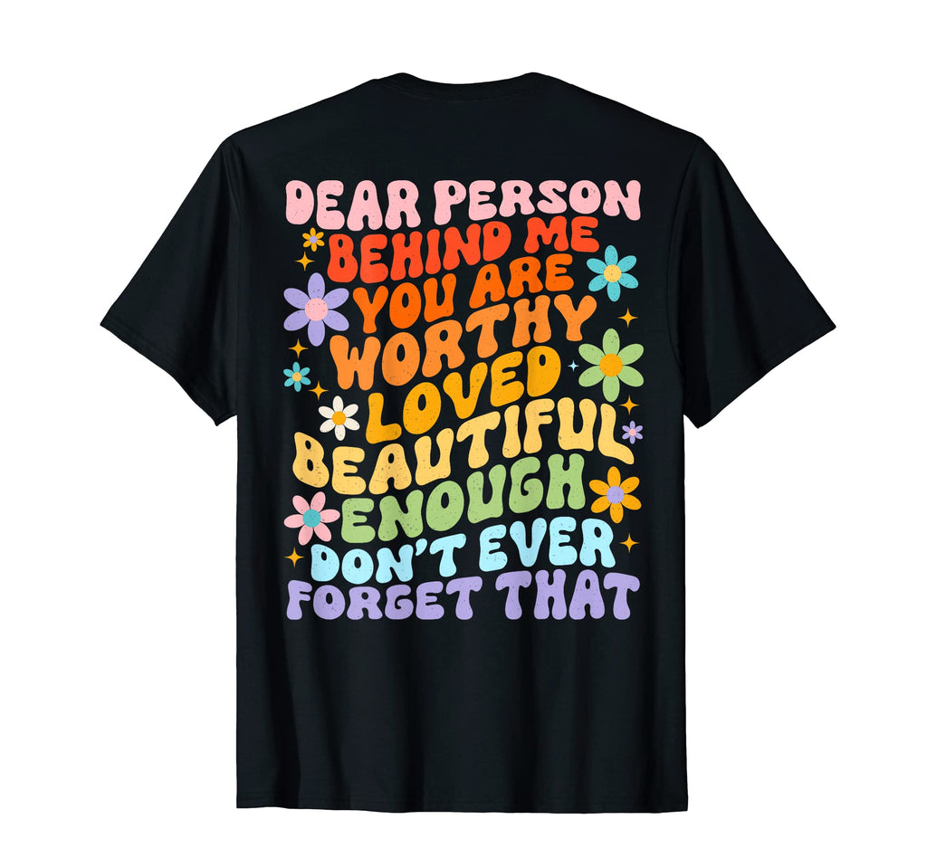 To Person Behind Me You Are Amazing T-Shirt - Streetwear Style Men Women - T-Shirt, Sweatshirt, Hoodie