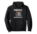 Embrace Neurodiversity Autism Adhd Asd Hoodie - Novelty Apparel for Adults - T-Shirt, Sweatshirt, Hoodie