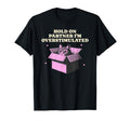 Funny Hold Partner Im T-Shirt - Casual Everyday Wear Men Women - T-Shirt, Sweatshirt, Hoodie