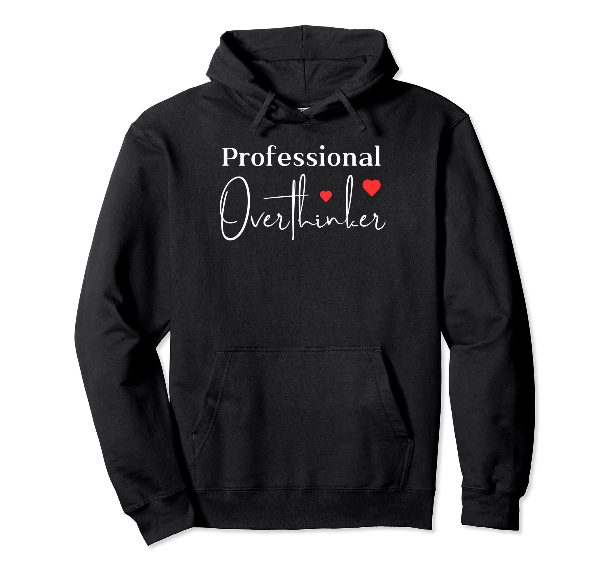 Professional Overthinker Hoodie - Aesthetic Graphic for Adults - T-Shirt, Sweatshirt, Hoodie