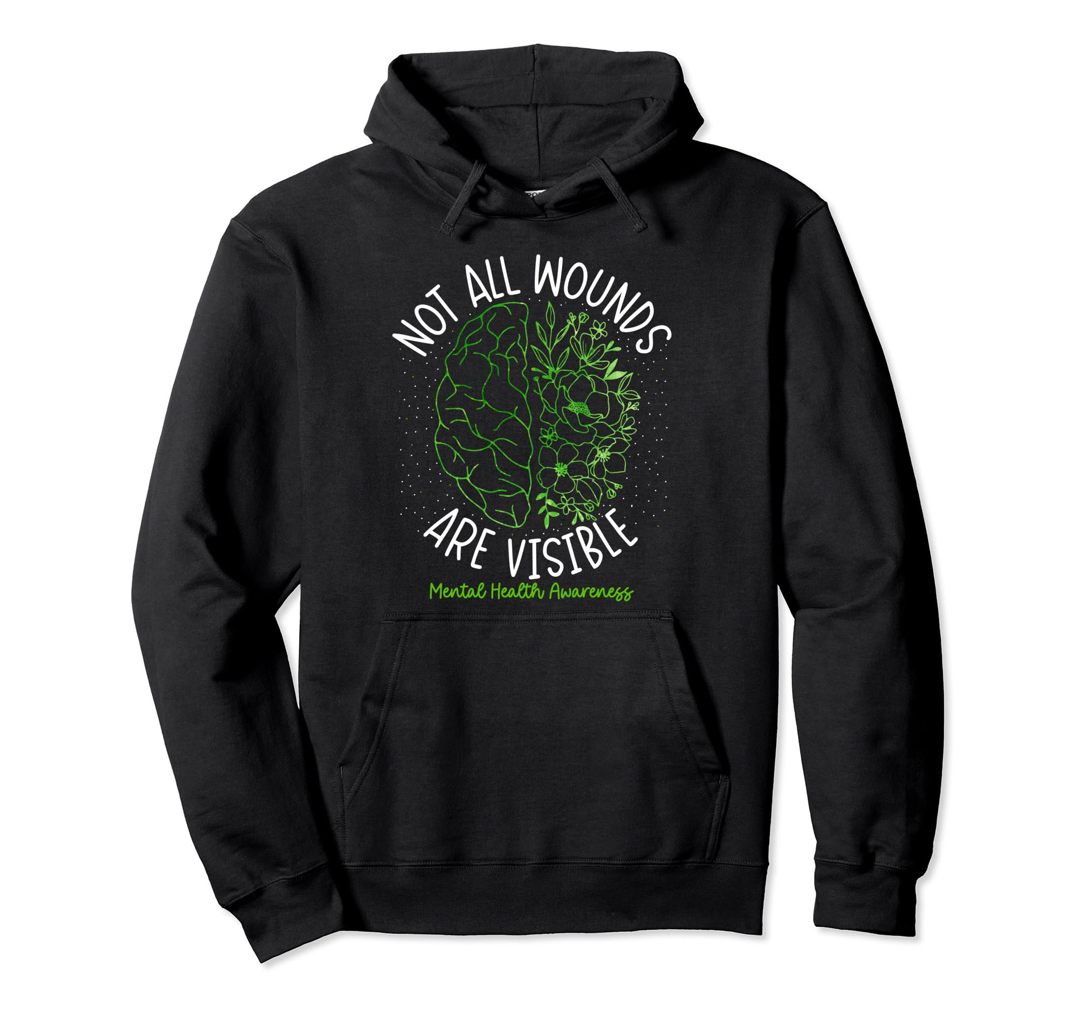 Not All Wounds Are Visible Mental Hoodie - Fun Novelty Design for Adults - T-Shirt, Sweatshirt, Hoodie