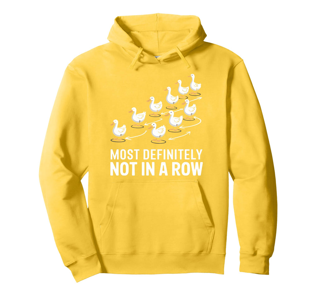 Duck Most Definitely Not All Row Hoodie - Minimalist Print Men Women - T-Shirt, Sweatshirt, Hoodie