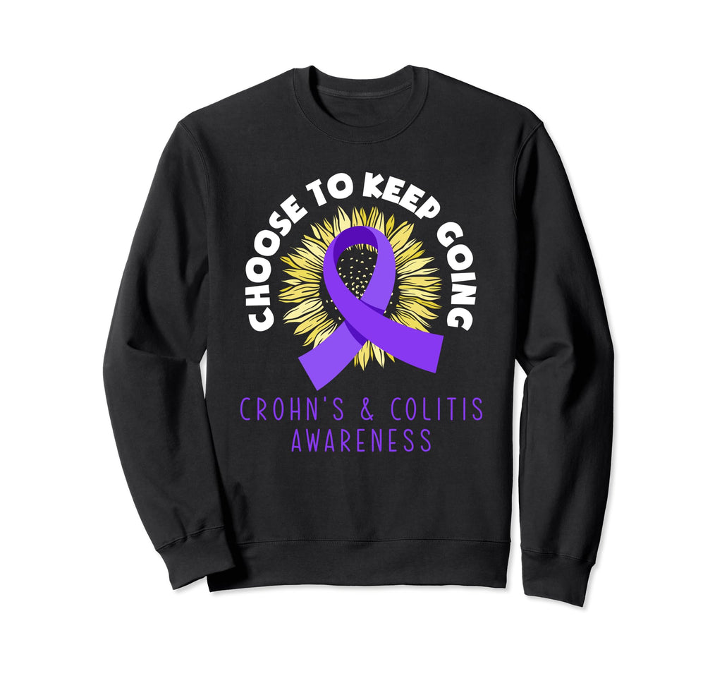 Choose To Keep Going Crohns Colitis Sweatshirt - Minimalist Print Unisex - T-Shirt, Sweatshirt, Hoodie