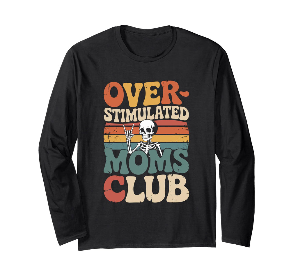 Overstimulated Moms Club Groovy T-Shirt - Aesthetic Graphic Men Women - T-Shirt, Sweatshirt, Hoodie