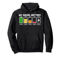 My Social Battery Funny Introvert Low Hoodie - Minimalist Print for Adults - T-Shirt, Sweatshirt, Hoodie