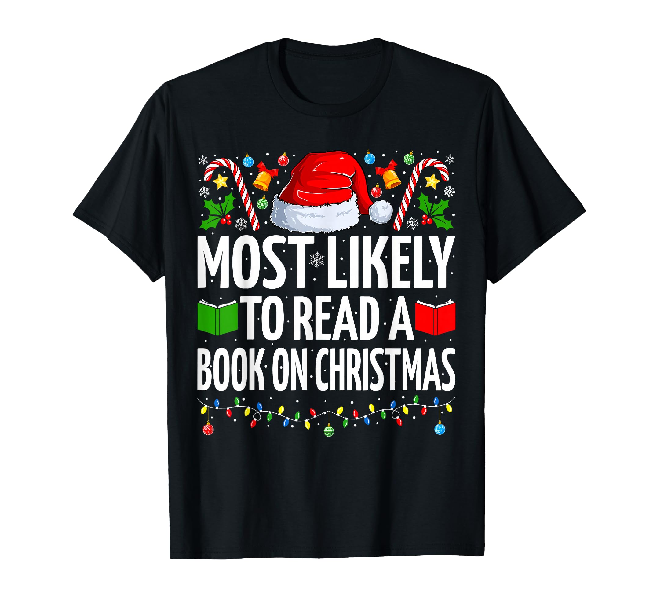 Most Likely To Read Book Book Lover T-Shirt - Fun Novelty Design Men Women - T-Shirt, Sweatshirt, Hoodie