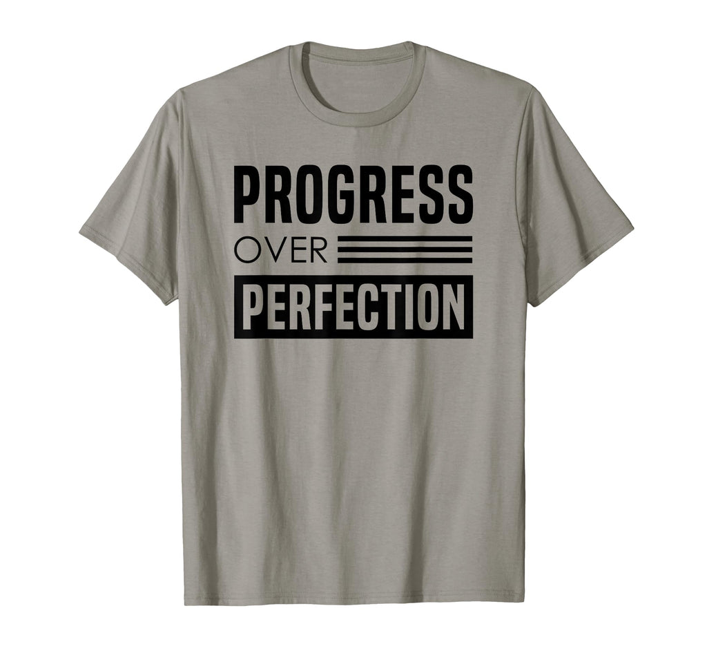 Progress Over Perfection Empowering T-Shirt - Minimalist Print Men Women - T-Shirt, Sweatshirt, Hoodie