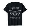 Antisocial Butterfly Funny Goth T-Shirt - Novelty Apparel for Adults - T-Shirt, Sweatshirt, Hoodie