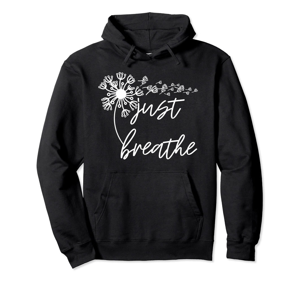 Just Breathe Thirt Breathe Meditation Gift Hoodie - Minimalist Print Unisex - T-Shirt, Sweatshirt, Hoodie