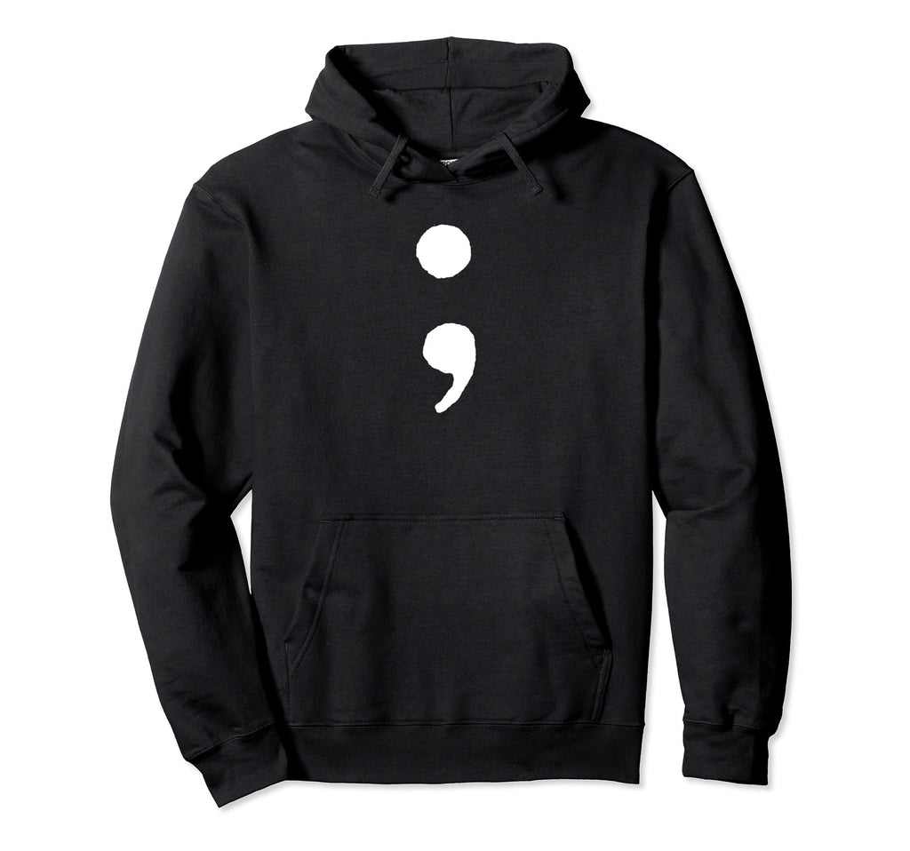 Depression Awareness Semi Colon Hoodie - Novelty Apparel Men Women - T-Shirt, Sweatshirt, Hoodie