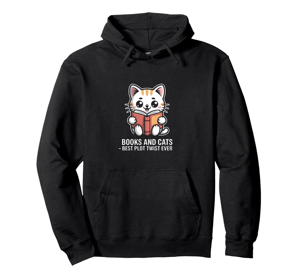 Books And Cats Best Plot Twist Ever Hoodie - Graphic Print Men Women - T-Shirt, Sweatshirt, Hoodie