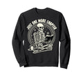 Just One More Chapter Skeleton Book Sweatshirt - Novelty Apparel Unisex - T-Shirt, Sweatshirt, Hoodie