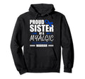 Proud Sister Myalgic Hoodie - Minimalist Print for Adults - T-Shirt, Sweatshirt, Hoodie