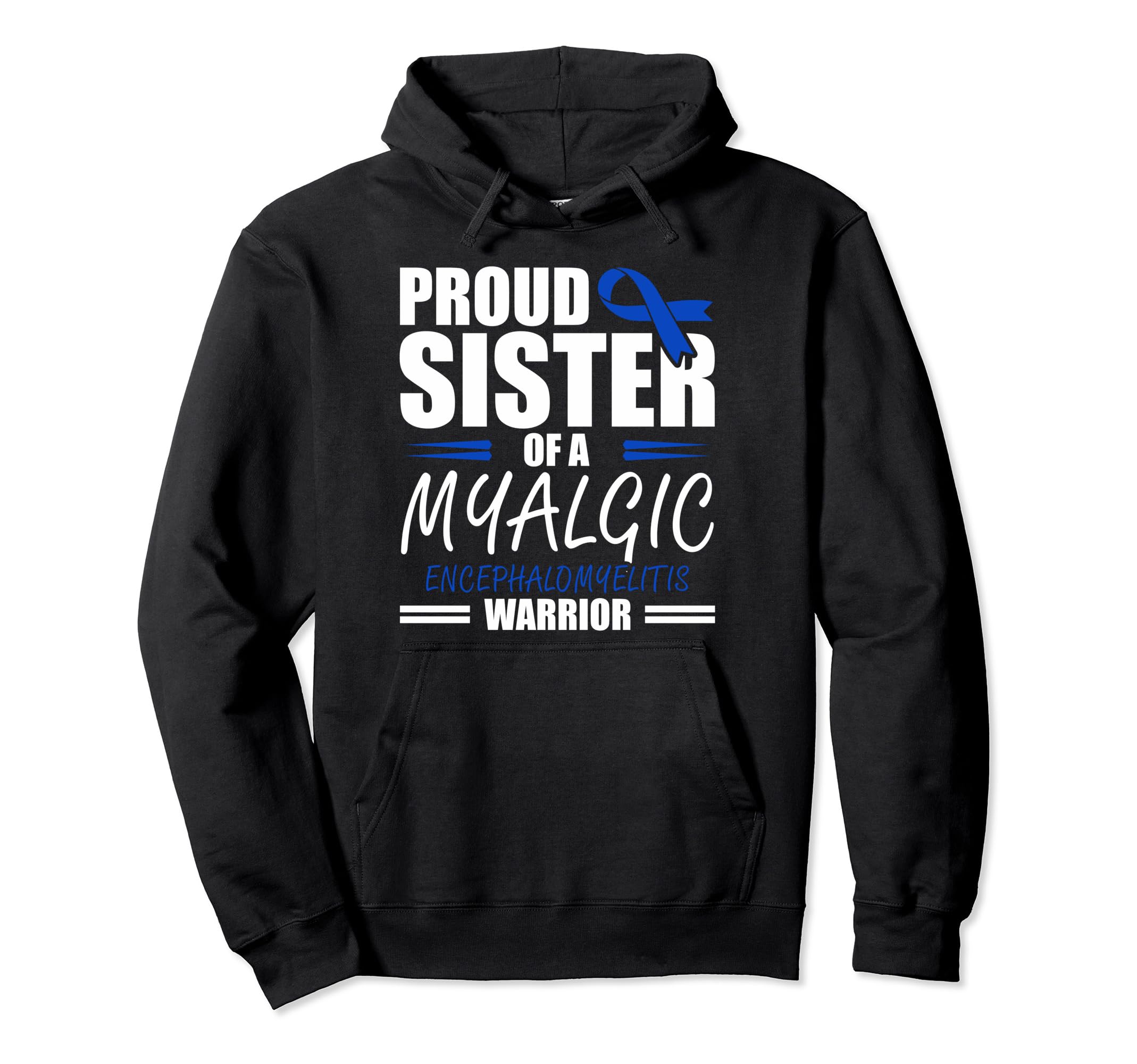 Proud Sister Myalgic Hoodie - Minimalist Print for Adults - T-Shirt, Sweatshirt, Hoodie