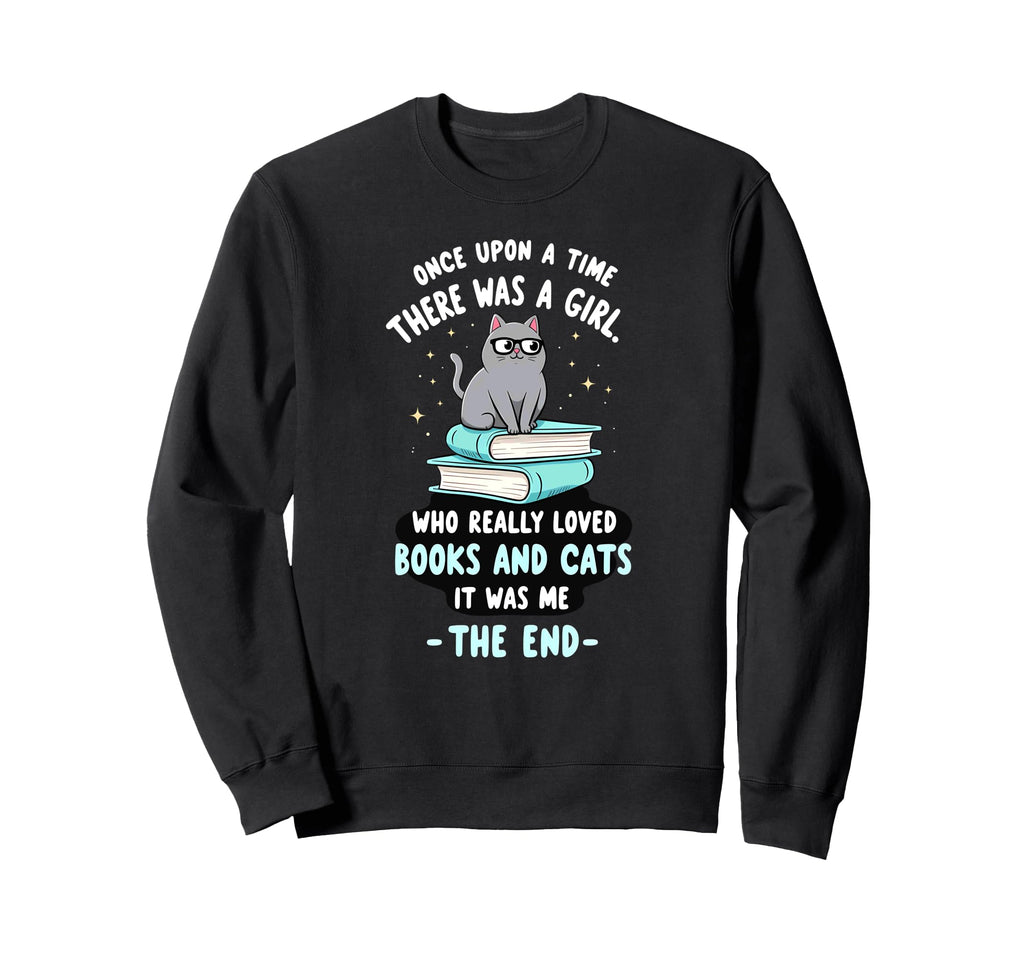 Once Upon Time There Was Who Loved Books Sweatshirt - Graphic Print Unisex - T-Shirt, Sweatshirt, Hoodie
