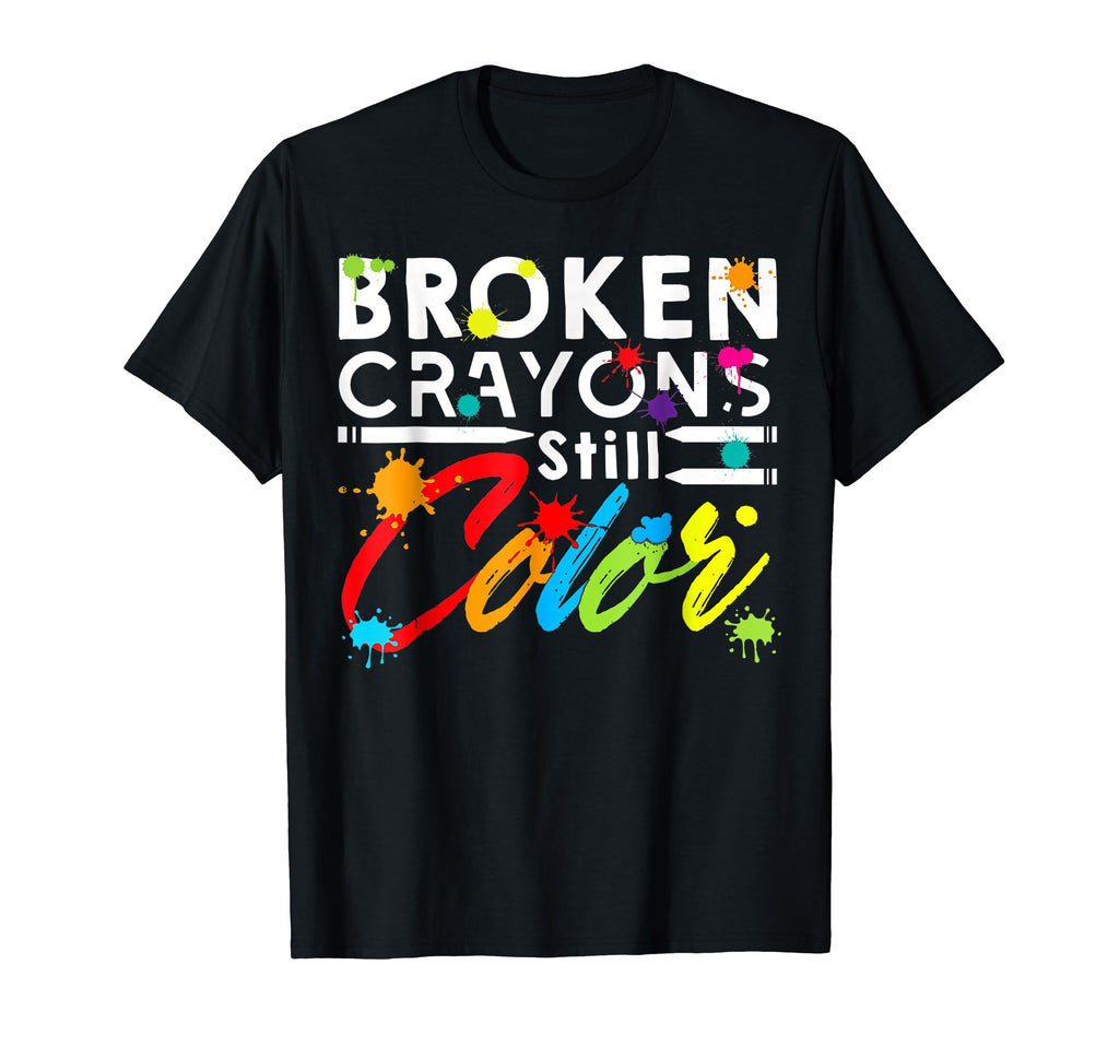 Broken Crayons Still Color Mental T-Shirt - Custom Art Print Men Women - T-Shirt, Sweatshirt, Hoodie