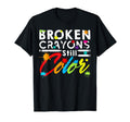 Broken Crayons Still Color Mental T-Shirt - Custom Art Print Men Women - T-Shirt, Sweatshirt, Hoodie