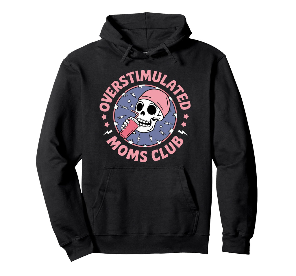 Funny Parenting Mother Mom Life Proud Sweatshirt - Streetwear Style Unisex - T-Shirt, Sweatshirt, Hoodie
