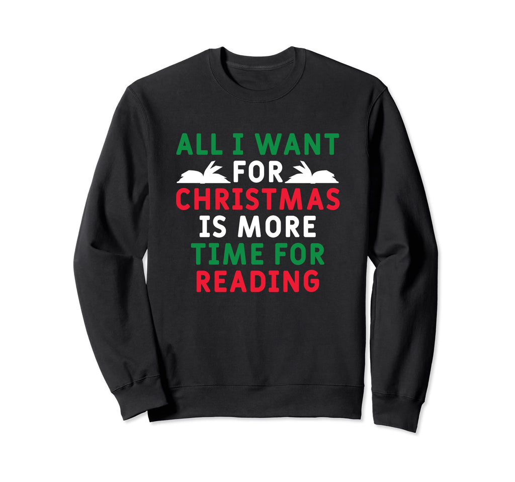 All I Want Is More Time Reading Sweatshirt - Minimalist Print Men Women - T-Shirt, Sweatshirt, Hoodie