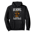 Reading Makes Me Feel Less Murdery Book Hoodie - Novelty Apparel Unisex - T-Shirt, Sweatshirt, Hoodie
