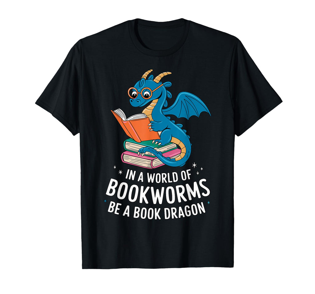 World Bookworms Be Book Dragon Reading T-Shirt - Custom Art Print Men Women - T-Shirt, Sweatshirt, Hoodie