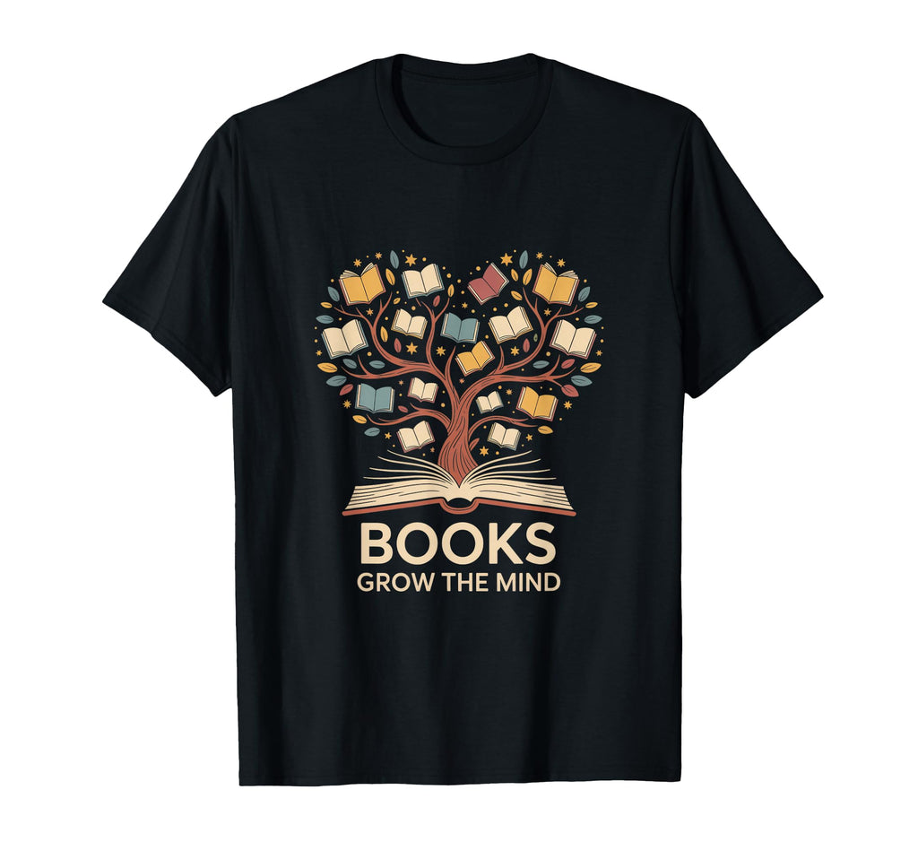Books Grow Mind Reading Lover T-Shirt - Streetwear Style for Adults - T-Shirt, Sweatshirt, Hoodie
